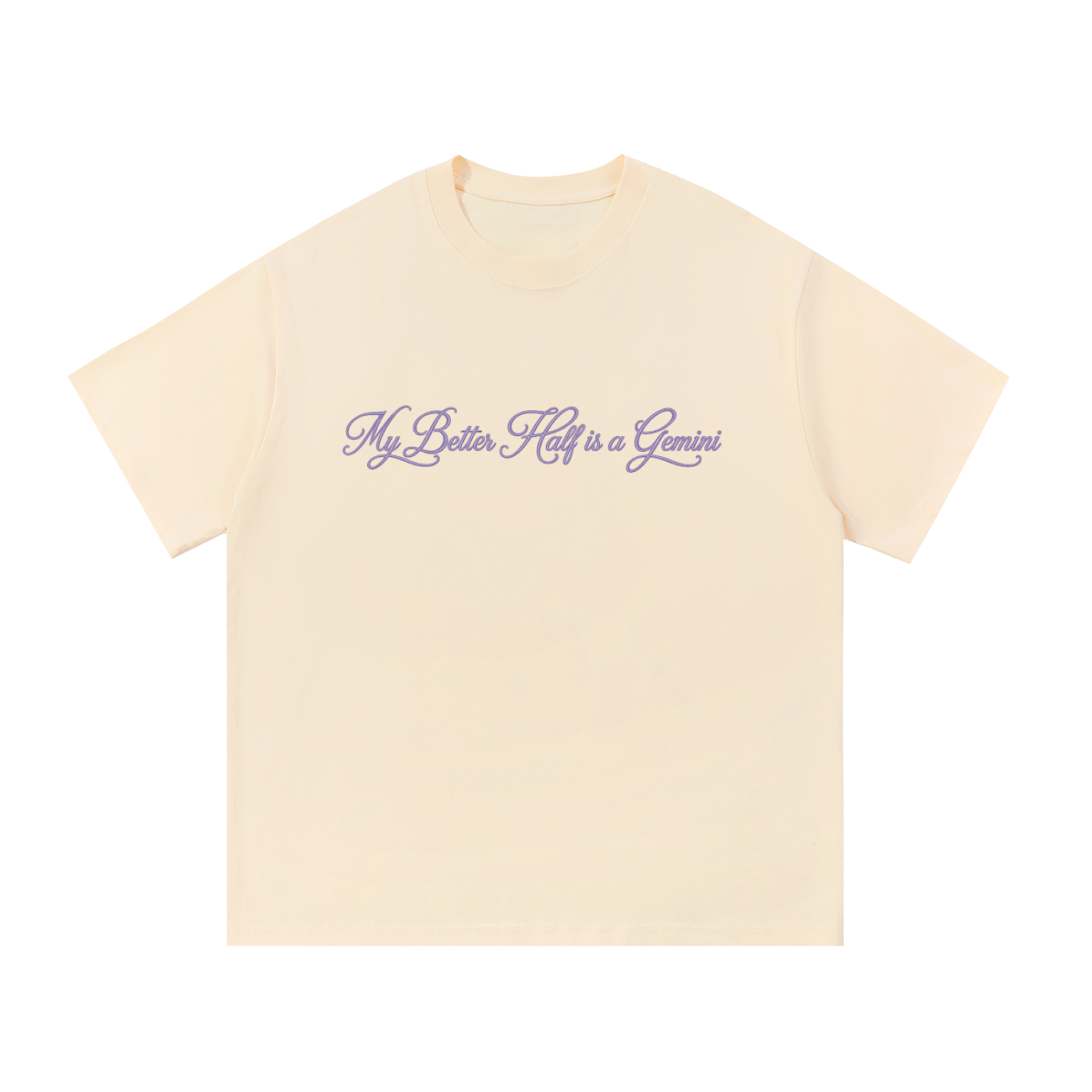 My Better Half is a Gemini T Shirt