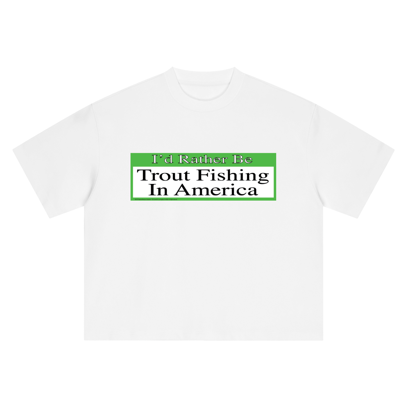 Trout Fishing in America Bumper Sticker T Shirt