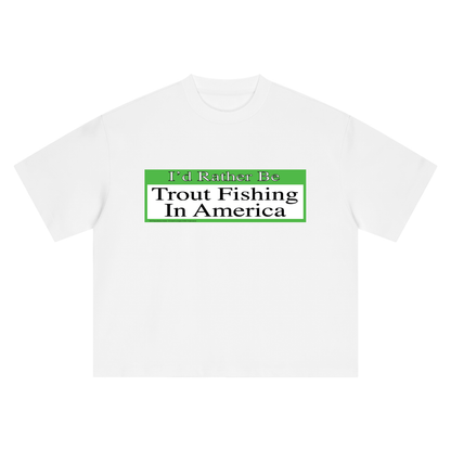 Trout Fishing in America Bumper Sticker T Shirt
