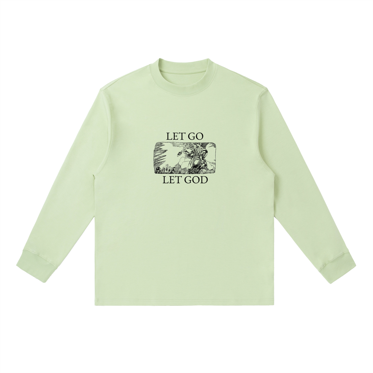 Let Go Let God Long Sleeve Crewneck Long-Sleeve T-Shirt