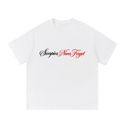 Scorpios Never Forget T Shirt