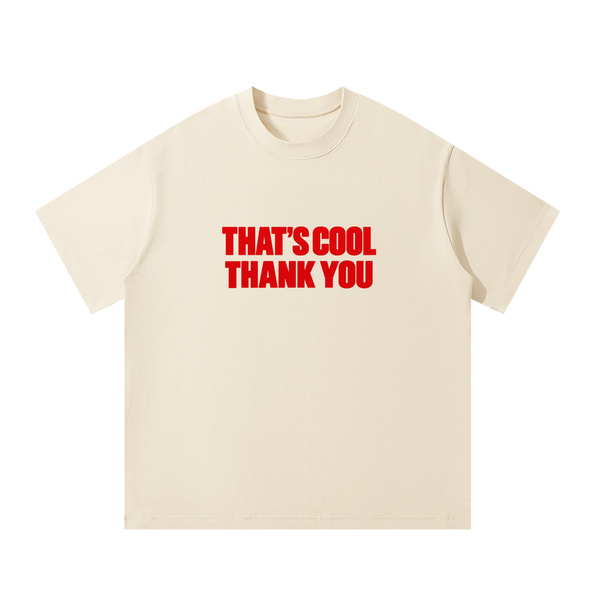 thats cool thank you t shirt