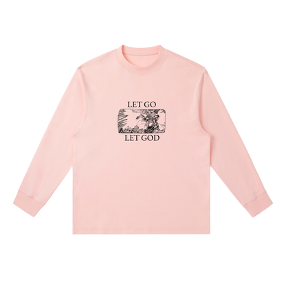 Let Go Let God Long Sleeve Crewneck Long-Sleeve T-Shirt