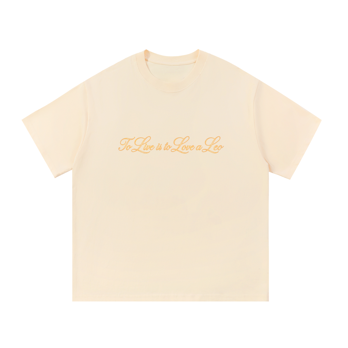 To Live is to Love a Leo T Shirt