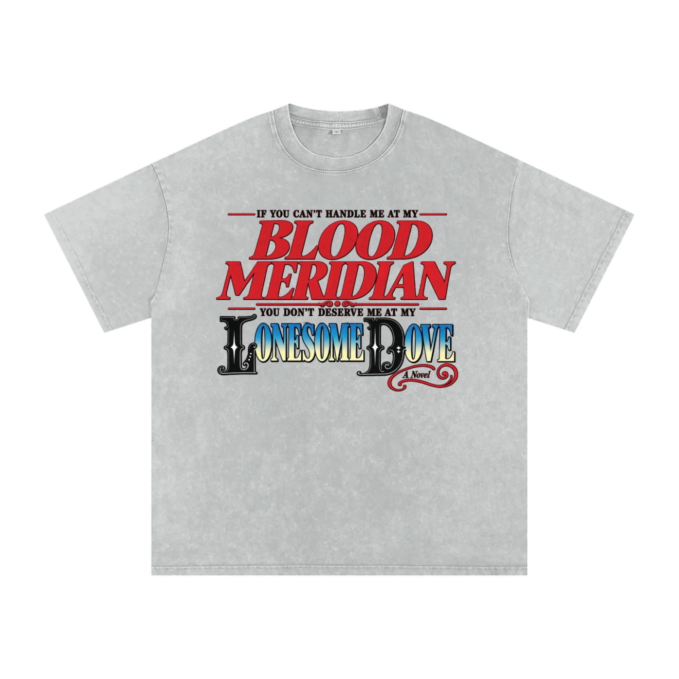 Blood Meridian / Lonesome Dove T Shirt