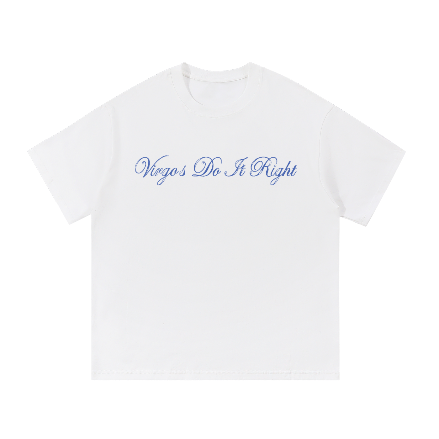 Virgos Do it Right T Shirt