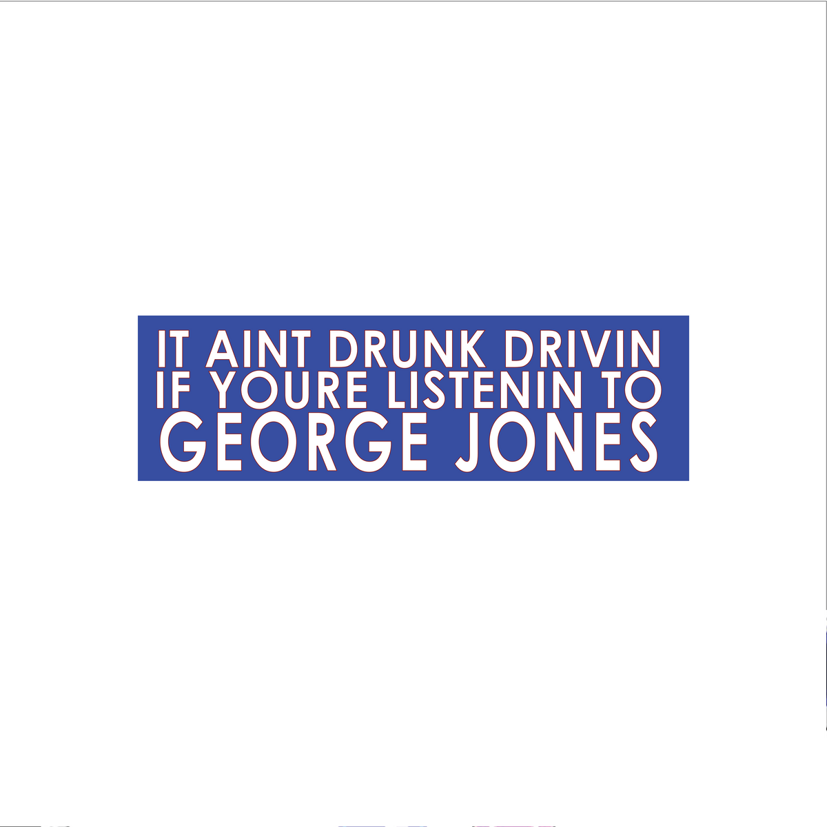 George Jones Bumper Sticker