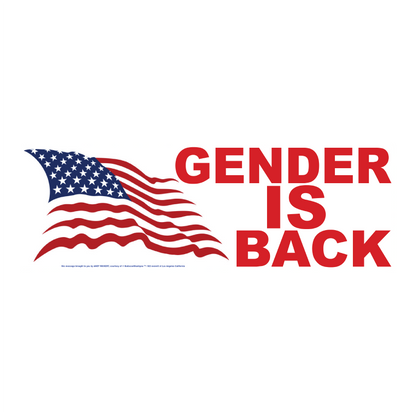 Gender is Back