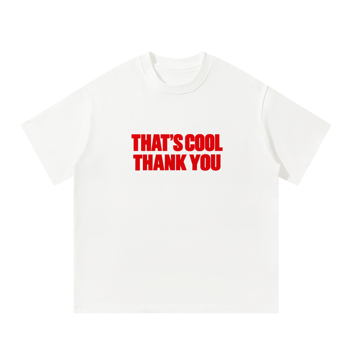thats cool thank you t shirt