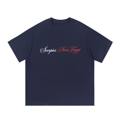 Scorpios Never Forget T Shirt