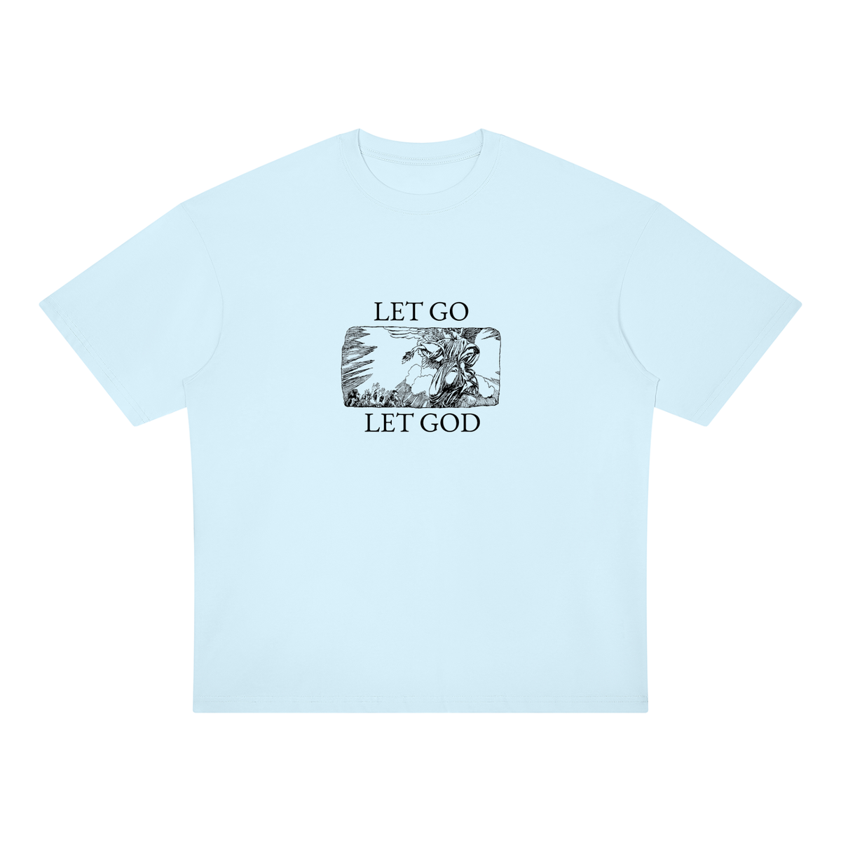 Let Go / Let God T Shirt