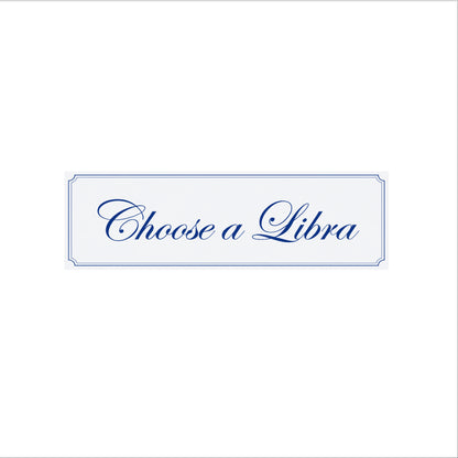 Choose a Libra Bumper Sticker