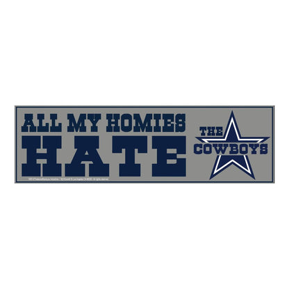All my homies hate the Dallas Cowboys