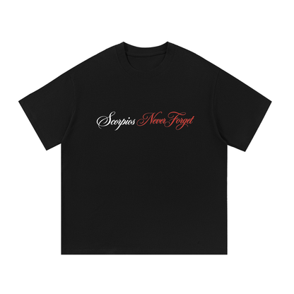 Scorpios Never Forget T Shirt
