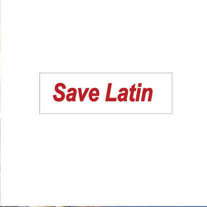 Save Latin Bumper Sticker