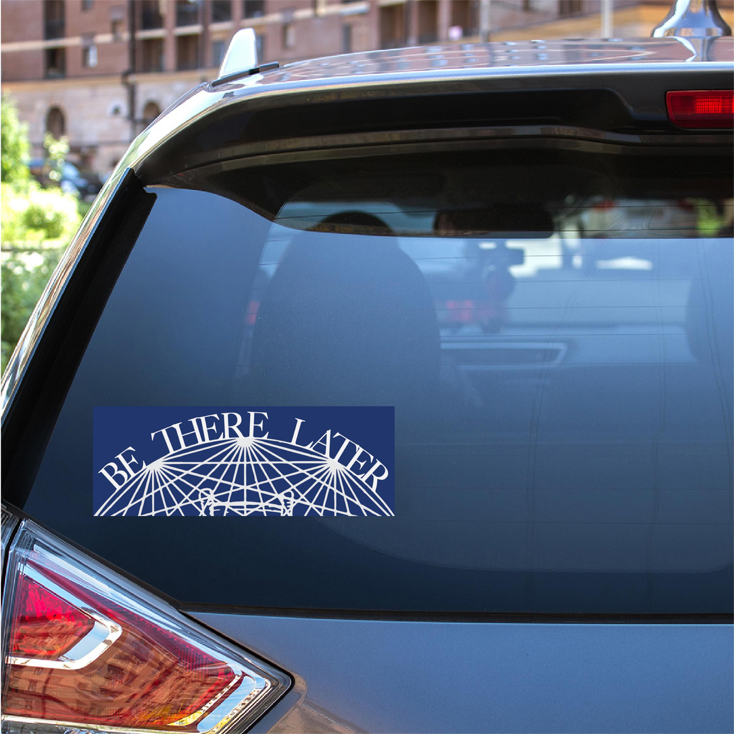 Be There Later Sticker