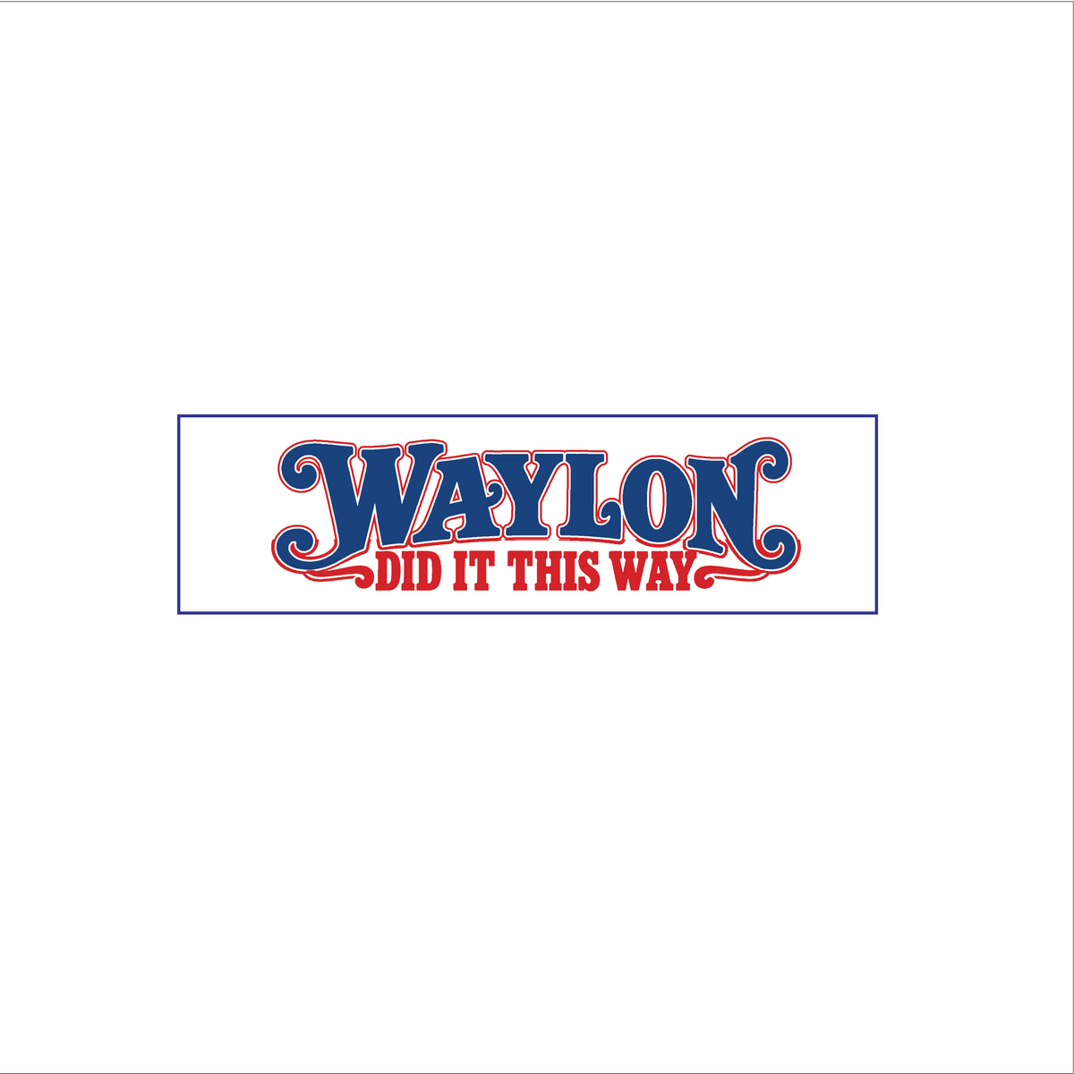 Waylon Jennings Bumper Sticker