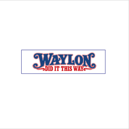 Waylon Jennings Bumper Sticker